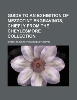 Guide to an Exhibition of Mezzotint Engravings, Chiefly from the Cheylesmore Collection
