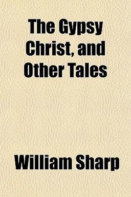 The Gypsy Christ, and Other Tales