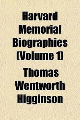 Harvard Memorial Biographies