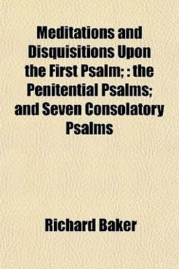 Meditations and Disquisitions upon the First Psalm;