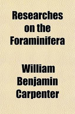 Researches on the Foraminifer
