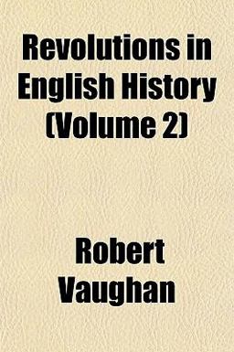 Revolutions in English History Revolutions in English History