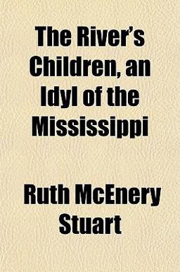 The River's Children, an Idyl of the Mississippi