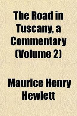 The Road in Tuscany, a Commentary