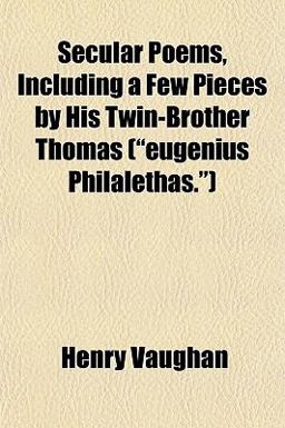 Secular Poems, Including a Few Pieces by His Twin-Brother Thomas