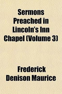 Sermons Preached in Lincoln's Inn Chapel