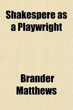 Shakespere As a Playwright