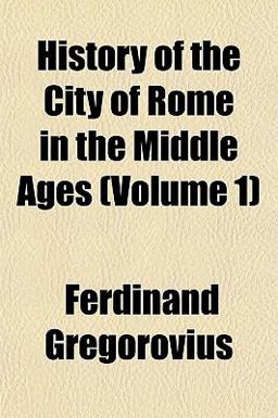History of the City of Rome in the Middle Ages