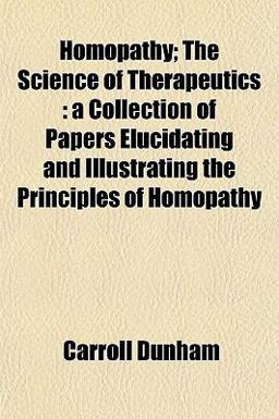Homopathy; the Science of Therapeutics