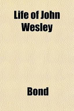 Life of John Wesley