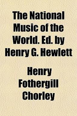 The National Music of the World Ed by Henry G Hewlett