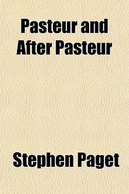 Pasteur and after Pasteur