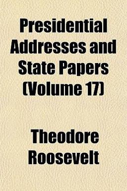 Presidential Addresses and State Papers