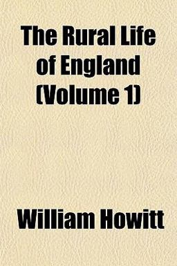 The Rural Life of England
