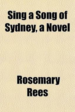 Sing a Song of Sydney, a Novel