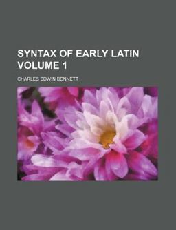 Syntax of Early Latin