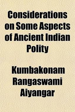 Considerations on Some Aspects of Ancient Indian Polity 2010 9781152816862 Front Cover
