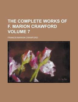 The Complete Works of F Marion Crawford
