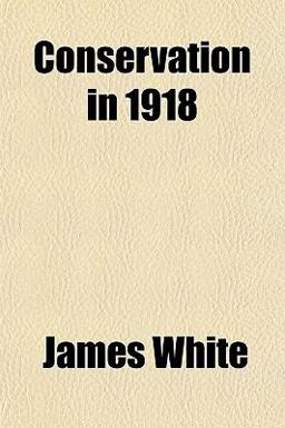 Conservation In 1918
