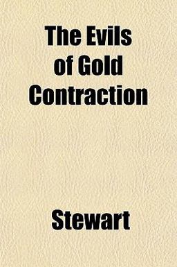 The Evils of Gold Contraction