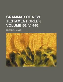 Grammar of New Testament Greek