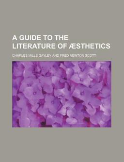 A Guide to the Literature Of Æsthetics A Guide to the Literature Of Æsthetics
