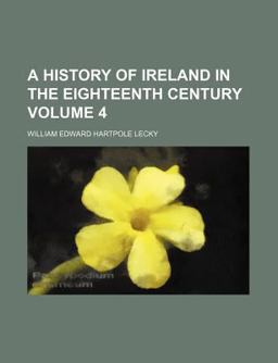 A History of Ireland in the Eighteenth Century