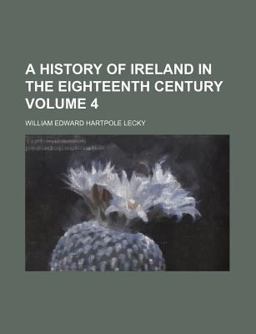 A History of Ireland in the Eighteenth Century