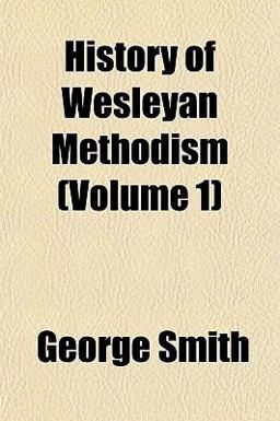 History of Wesleyan Methodism