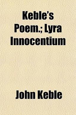 Keble's Poem; Lyra Innocentium