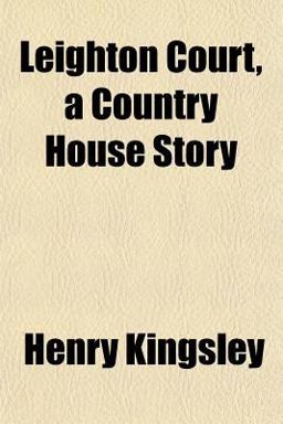 Leighton Court, a Country House Story