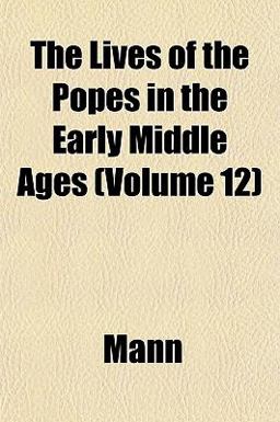 The Lives of the Popes in the Early Middle Ages