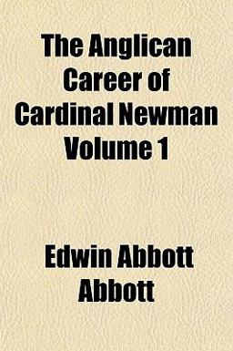 The Anglican Career of Cardinal Newman