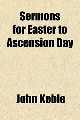 Sermons for Easter to Ascension Day
