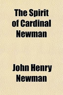 The Spirit of Cardinal Newman