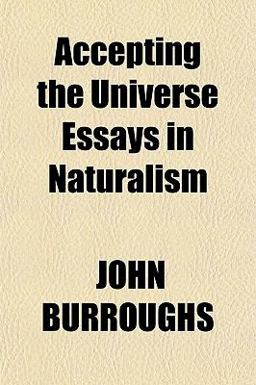 Accepting the Universe Essays in Naturalism