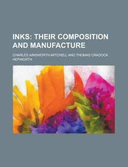 Inks; Their Composition and Manufacture
