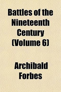 Battles of the Nineteenth Century