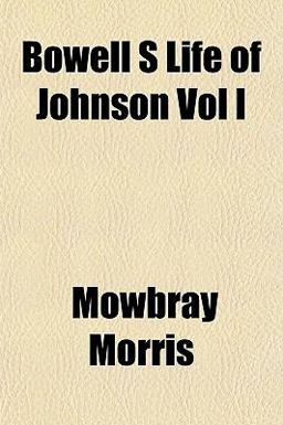 Bowell S Life of Johnson