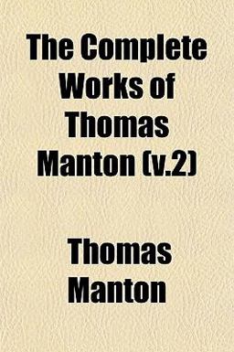 The Complete Works of Thomas Manton