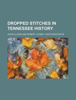 Dropped Stitches in Tennessee History