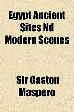 Egypt Ancient Sites Nd Modern Scenes