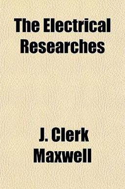 The Electrical Researches
