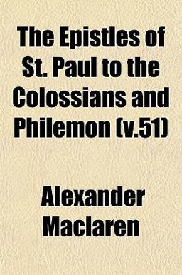 The Epistles of St Paul to the Colossians and Philemon