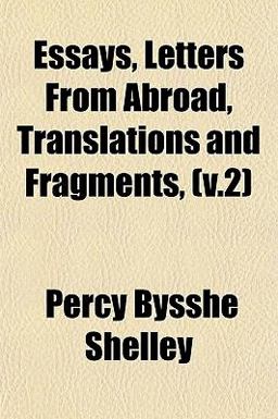 Essays, Letters from Abroad, Translations and Fragments