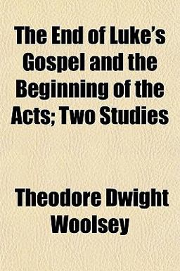 The End of Luke's Gospel and the Beginning of the Acts; Two Studies