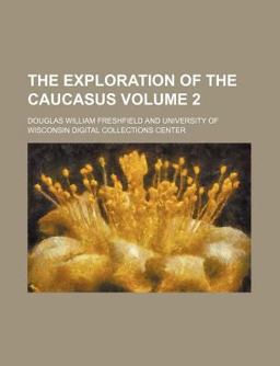 The Exploration of the Caucasus