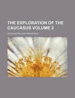 The Exploration of the Caucasus