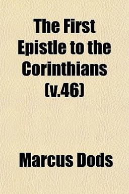 The First Epistle to the Corinthians The First Epistle to the Corinthians