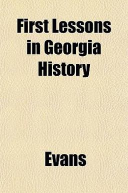 First Lessons in Georgia History
